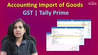 Accounting Import of Goods GST  Tally Prime  Complete Process [upl. by Ahsikar]