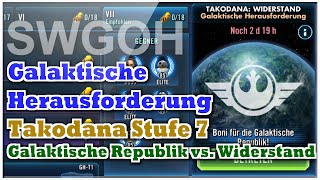 SWGOH  Galaktische Herausforderung  Takodana Widerstand  Stufe 7 mit der Galaktische Republik [upl. by Acebber]