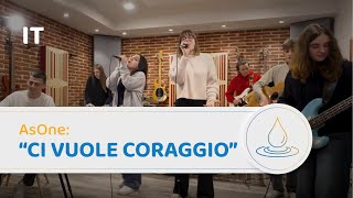 AsOne “Ci vuole coraggio” [upl. by Adahsar]