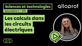 Les calculs dans les circuits électriques 22  Sciences et technologies  Alloprof [upl. by Byrdie139]