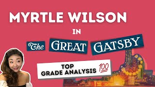 Is Myrtle Wilson the most tragic character in The Great Gatsby  Top grade analysis [upl. by Jervis]