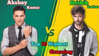 Akshay Kumar vs Hrithik Roshan Top 10 Highest grossing movies comparison 🤯🍿 Akshay vs Hrithik [upl. by Hillhouse]