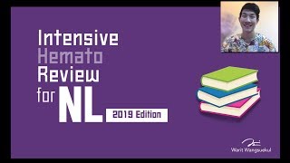 Intensive Hemato Review for NL12 — 2019 Edition Part 12 [upl. by Aikcin]