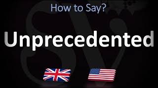 How to Pronounce Unprecedented 2 WAYS UKBritish Vs USAmerican English Pronunciation [upl. by Ellekcir]