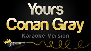 Conan Gray  Yours Karaoke Version [upl. by Monreal819]