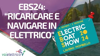 EBS24 quotRicaricare e navigare in elettricoquot [upl. by Annatnas416]