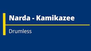 Narda  Kamikazee drumless [upl. by Waldon]