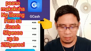 Paano makakuha ng libreng Pera sa Gcash 50pesos up to 250pesos [upl. by Carew748]