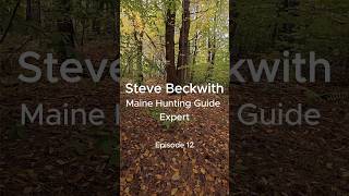 How to Become a Maine Hunting Guide  Master Guide ​⁠SteveBeckwithOutdoors maineguidedhuntscom [upl. by Heater549]