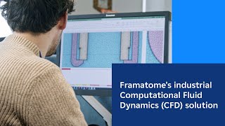 Framatome’s industrial Computational Fluid Dynamics CFD solution [upl. by Maller]