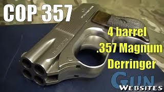 Cop 357  The BEST Four Barrel Derringer [upl. by Nanek]