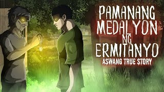 PAMANANG MEDALYON NG ERMITANYO Aswang True Story [upl. by Comptom]