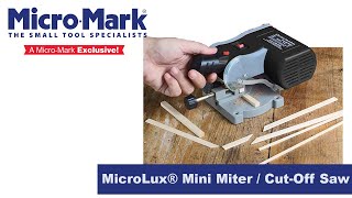 How To Use The MicroLux® Mini Miter  CutOff Saw [upl. by Dam241]