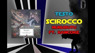 Scirocco TESTO  Murubutu ft Rancore [upl. by Annawik]