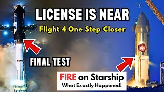 Starship Flight 4 Prep In Final Stage Launch License Official Update [upl. by Cirred356]