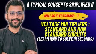 Voltage Multipliers Standard and NonStandard Circuits  Typical Concepts Simplified  PrepFusion [upl. by Binah865]