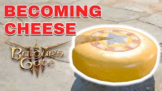 HOW TO BECOME A WHEEL OF CHEESE IN BALDURS GATE 3 [upl. by Enorel]