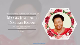 Thanksgiving service for the life of MAAMA JOYCE AGIRI NATTABI KADDU [upl. by Arne]