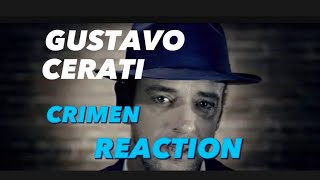 GUSTAVO CERATI CRIMEN REACTION [upl. by Gladwin]