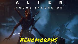 Alien Rogue Incursion — Xenomorphs [upl. by Negiam]