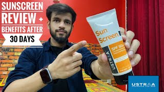 Ustraa Sunscreen SPF 50 Review amp Benefits After 30 Days  Latest 2022 June ustraa products [upl. by Nnadroj886]