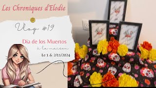 Vlog 19  Je célèbre le Dia de Los Muertos 1 et 2112024 [upl. by Yager429]