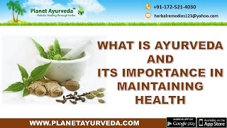 What Is Ayurveda And Its Importance In Maintaining Health [upl. by Isabel834]