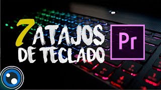 7 Atajos de Teclado en Premiere Pro  Tutorial [upl. by Fruin]