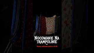 Jutro o 930  Nocowanie na trampolinie oglądajcie [upl. by Gal]