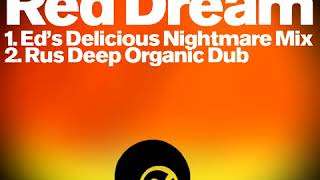 Red Dream by Ed The Red Delicious Nightmare Mix [upl. by Norok]