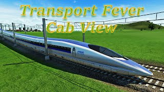 Transport Fever  Cab View  First Person View  EU 78  Shinkansen 500 [upl. by Etterraj]