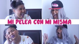 Mi pelea con mi misma [upl. by Akemed]