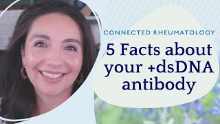 5 Facts about your dsDNA antibody [upl. by Lynna883]