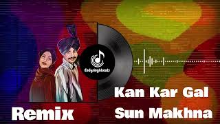 Kan Kar Gal Sun Makhna Remix Song by Amar Singh Chamkila and Amarjot Kaur  Endy Singh [upl. by Weider]