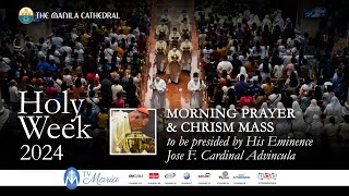 Morning Prayer amp Chrism Mass at the Manila Cathedral  March 28 2024 630am [upl. by Corsetti]