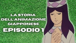 La storia di degli ANIME  Episodio 1 [upl. by Uuge934]