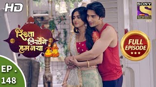 Rishta Likhenge Hum Naya  Ep 148  Full Episode  31st May 2018 [upl. by Petty764]