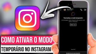 Como ATIVAR MODO TEMPORÁRIO no Instagram [upl. by Seadon]