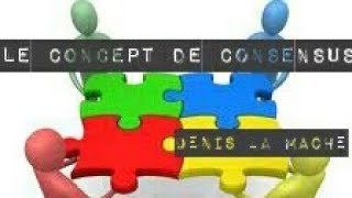 Le concept de consensus [upl. by Egroj]