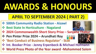 Awards amp Honours 2024  April to September 2024  Last Six Months  Part 2 [upl. by Choong]