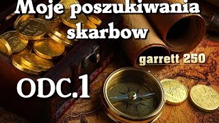 moje poszukiwania skarbow odc1 [upl. by Alyakem]