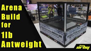 1lb Antweight Combat Robot Arena Build [upl. by Connie730]