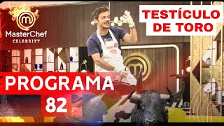 PROGRAMA 82 Masterchef 3 Celebrity Argentina Testículos de Toro 1 de Marzo de 2022 [upl. by Cherise478]