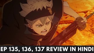 Black clover episode 135 136137 Review in Hindi [upl. by Oemac662]