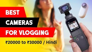 Best Vlogging Cameras Under ₹20000 to ₹30000 🔥 Best Action Camera 2023  Budget Camera for Vlogging [upl. by Modesty58]