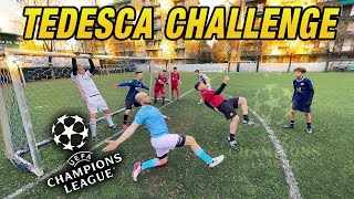 TEDESCA CHALLENGE Champions League  Chi vincerà la COPPA🏆 [upl. by Niggem96]