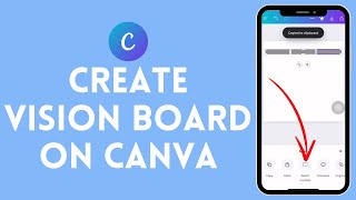 How to Create A Vision Board on Canva 2024 [upl. by Ariaz417]