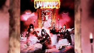 1984 WASP  WASP FULL ALBUM 2003 Reissue HQ [upl. by Anu]