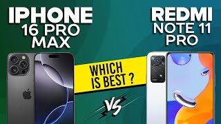 iPhone 16 Pro Max vs Redmi Note 11 Pro  Full Comparison ⚡Which one is Best [upl. by Nosduj551]