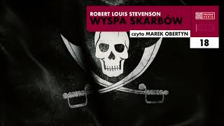 Wyspa skarbów 18  Robert Louis Stevenson  Audiobook po polsku [upl. by Farland]